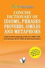 CONCISE DICTIONARY OF ENGLISH COMBINED (IDIOMS, PHRASES, PROBERBS, SIMILIES)