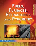 Fuels, Furnaces, Refractories and Pyrometry