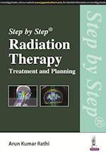 Step by Step Radiation Therapy: Treatment and Planning