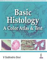 Basic Histology: A Color Atlas & Text