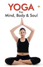Yoga for Mind, Body & Soul 