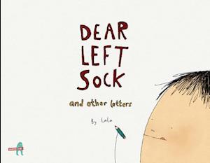 Dear Left Sock and Other Letters