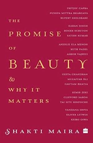 The Promise of Beauty and Why It Matters