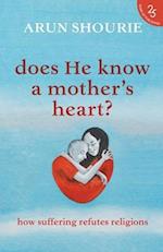 Does He Know A Mother's Heart? How Suffering Refutes Religions