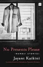 No Presents Please: Mumbai Stories 