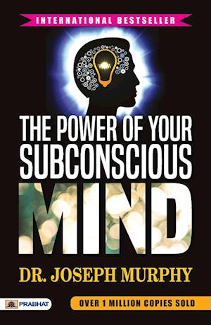 The Power of Your Subconscious Mind