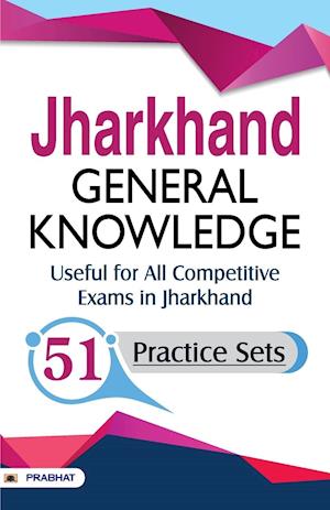 Jharkhand General Knowledge (51 Practice Sets)