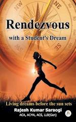 Rendevous with a Student's Dream