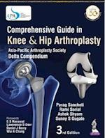 Comprehensive Guide in Knee & Hip Arthroplasty