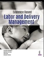 Evidence Based Labor and Delivery Management