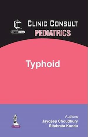 Clinic Consult Pediatrics: Typhoid