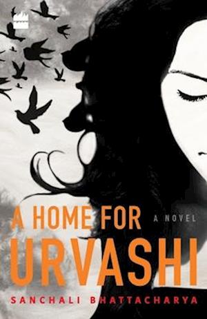 A Home for Urvashi: A Novel