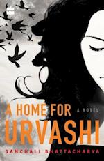 A Home for Urvashi: A Novel 