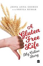 A Gluten-free Diet My Celiac
