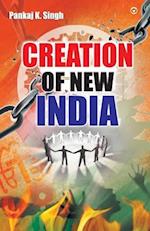 Creation Of New India 