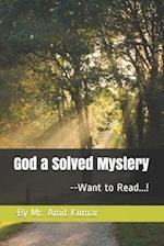 God a Solved Mystery