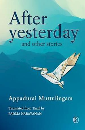 After Yesterday and other stories: Short Stories