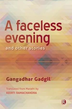 A Faceless Evening and Other Stories: Short Stories