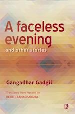 A Faceless Evening and Other Stories: Short Stories 