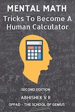 Mental Math: Tricks To Become A Human Calculator 