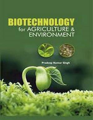 Biotechnology for Agriculture and Environment