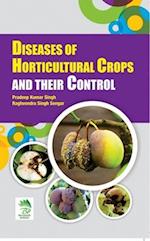 Diseases Of Horticultural Crops And Their Control