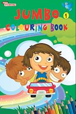 Jumbo Colouring Book 1 for 4 to 8 years old Kids | Best Gift to Children for Drawing, Coloring and Painting 