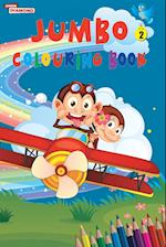 Jumbo Colouring Book 2 for 4 to 8 years old Kids | Best Gift to Children for Drawing, Coloring and Painting 