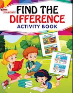 Find The Diffrence Activity Book 