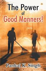 The Power of Good Manners 