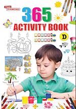 365 Activity Book D For Kids | Match the Pair, Find the Difference, Puzzles, Crosswords, Join the Dots , Colouring, Drawing and Brain Teasers 