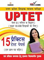 UPTET Previous Year Solved Papers for VI-VIII Teachers (Ganit va Vigyan) ET Paper-II Maths & Sciences Class- VI-VIII (PTP)