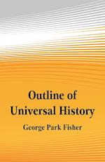 OUTLINE OF UNIVERSAL HIST