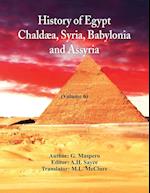 History Of Egypt, Chaldæa, Syria, Babylonia, And Assyria In The Light Of Recent Discovery