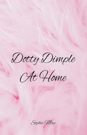 Dotty Dimple At Home