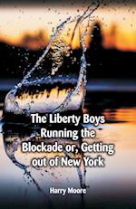 "The Liberty Boys Running the Blockade