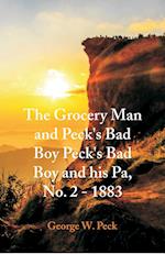 "The Grocery Man And Peck's Bad Boy Peck's Bad Boy and His Pa, No. 2 - 1883 "