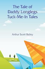 The Tale of Daddy Longlegs  Tuck-Me-In Tales