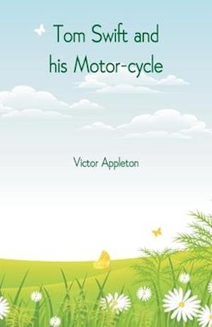 Tom Swift and his Motor-cycle