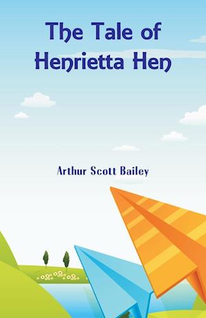 The Tale of Henrietta Hen