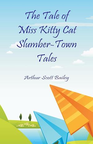 The Tale of Miss Kitty Cat Slumber-Town Tales