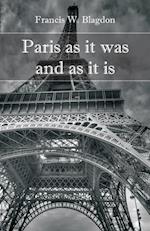 Paris As It Was and As It Is