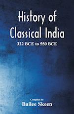 History of Classical India - 322 BCE to 550 BCE