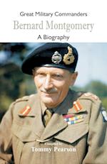 Great Military Commanders - Bernard Montgomery