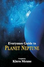 Everyone's Guide to Planet Neptune
