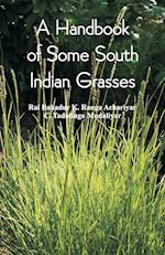 A Handbook of Some South Indian Grasses