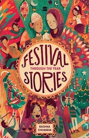 Festival Stories: Through the Year