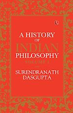 A HISTORY OF INDIAN PHILOSOPHY VOL 1 