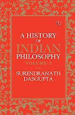 A HISTORY OF INDIAN PHILOSOPHY VOL 3 