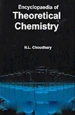 Encyclopaedia Of Theoretical Chemistry